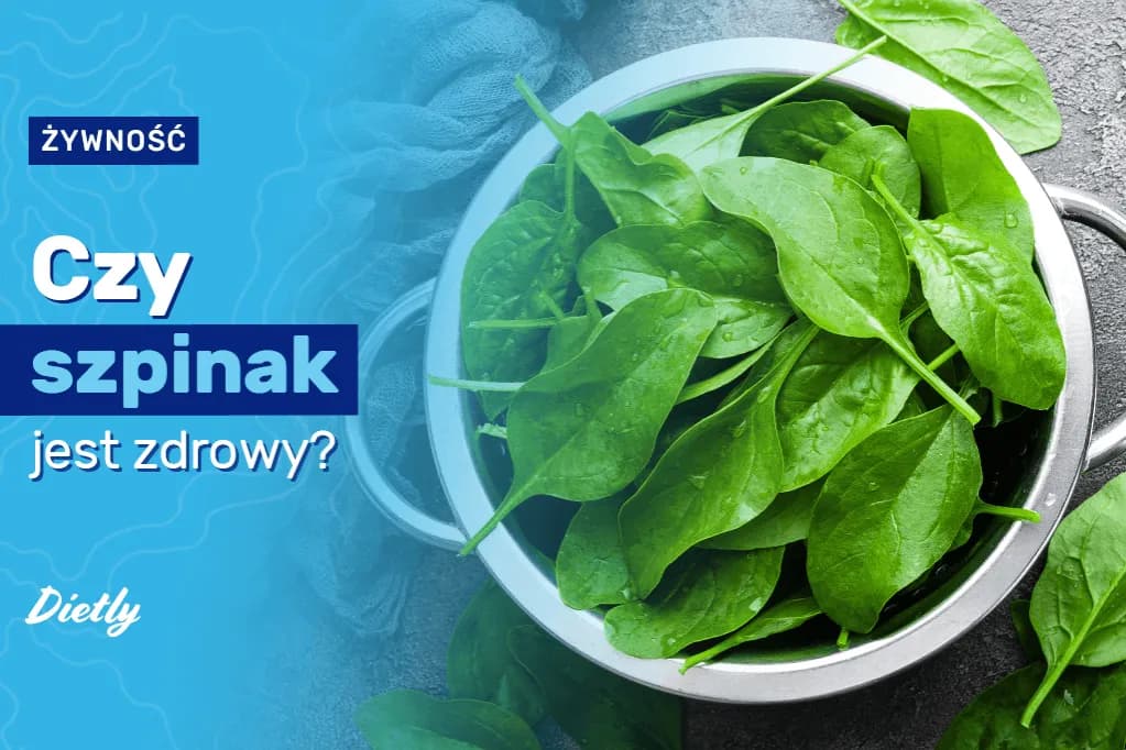 Czy szpinak jest zdrowy: 5 ukrytych właściwości tego superfood dla zdrowia