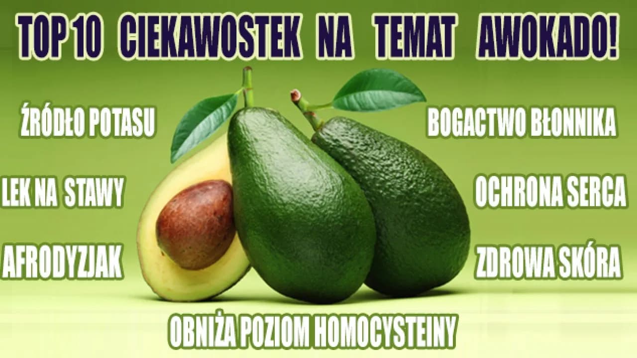 Czy awokado jest zdrowe: 7 zaskakujących faktów o tym superfoodzie